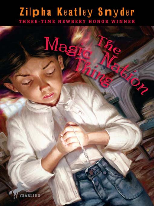 Title details for The Magic Nation Thing by Zilpha Keatley Snyder - Available